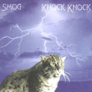 Smog - Knock Knock